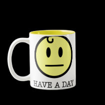 Have a day mug