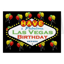 Have A Fabulous Las Vegas Birthday Card!