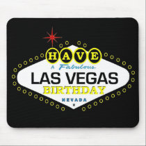 Have A Fabulous Las Vegas BIRTHDAY Mousepad
