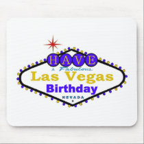 Have A Fabulous Las Vegas Birthday Mousepad!