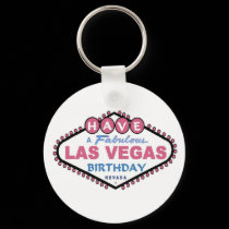 Have A Fabulous Las Vegas Birthday  Pink Keychain