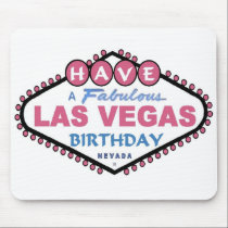 Have A Fabulous Las Vegas Birthday Pink Mousepad