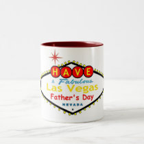 HAVE A Fabulous Las Vegas Father's Day Mug