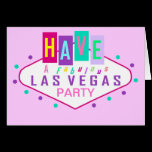 HAVE A FABULOUS LAS VEGAS PARTY Card cards