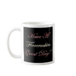 Have A Firecrackin Great Day  Mug