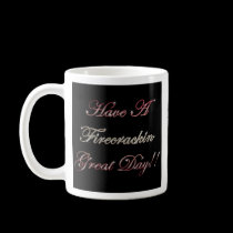 Have A Firecrackin Great Day  Mug