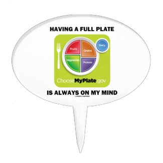 Have A Full Plate Is Always On My Mind Food Groups Cake Toppers