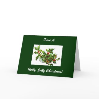Have A Holly, Jolly Christmas! card