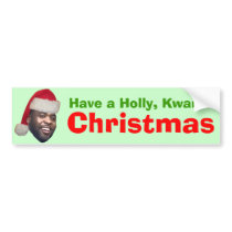 Have a Holly, Kwame, Christmas bumper stickers