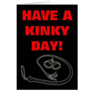 Kinky Greeting Cards | Zazzle