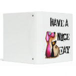 Have a nice day... binders