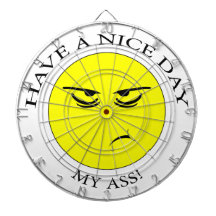 Have A Nice Day! Dart Board