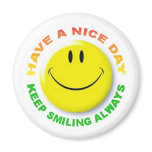 Have A Nice Day, Keep Smiling Always Smilie magnet