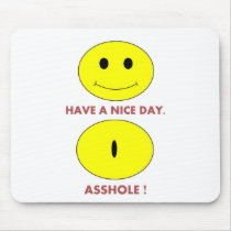 Have a nice day. mousepads