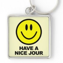 Have a Nice Jour Key Chain