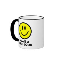 Have a Nice Jour Mug