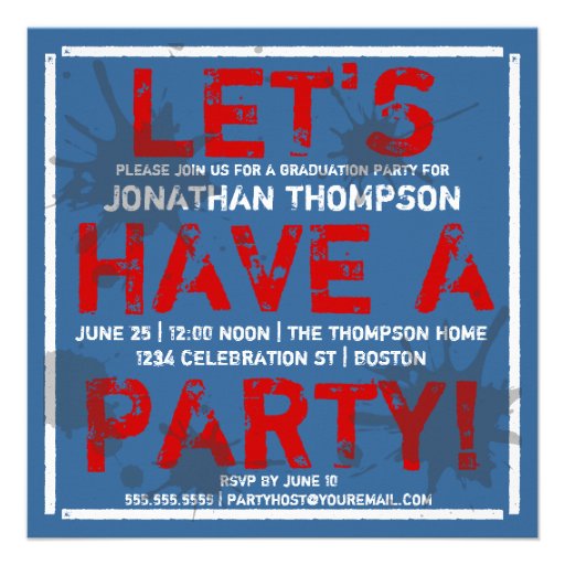 Have a Party Grunge Graduation Party Invitation