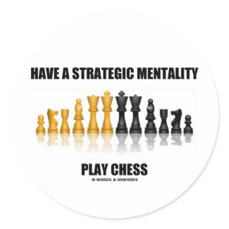 Have A Strategic Mentality Play Chess sticker