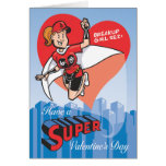Have a Super Valentine’s Day Card