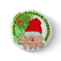 Have a Very Calamari Christmas! buttons