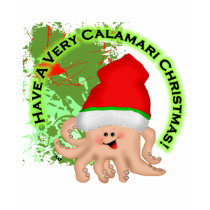 Have a Very Calamari Christmas! t-shirts