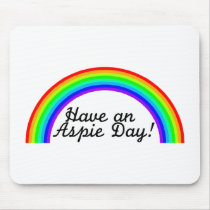 Have An Aspie Day mousepads