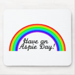 Have An Aspie Day (Rainbow)