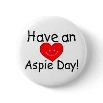 Have An Aspie Day (Smiley Hrt) Pins