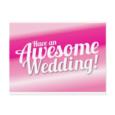 Have an awesome Wedding Post Card