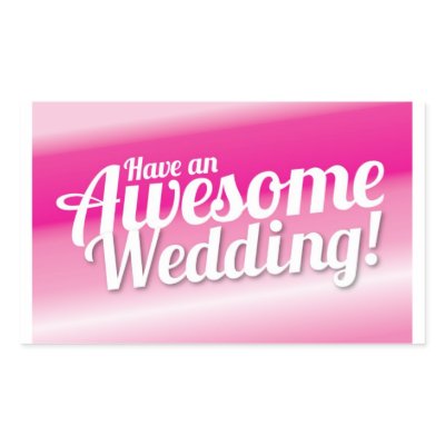Have an awesome Wedding Stickers