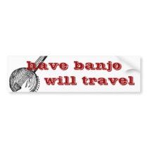 have banjo will travel bumper sticker bumper stickers