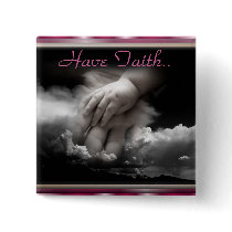 Have Faith.. buttons