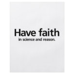 Have faith is science and reason. flyers