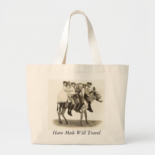 Have Mule Will Travel Bags