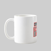 Have No Fear .. Coach Is Here Coffee Mugs