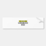 Have No Fear, Colorectal Surgeon Is Here Bumper Stickers