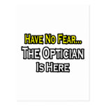 Have No Fear, Optician Is Here Postcard