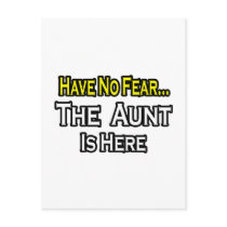 Have No Fear...The Aunt Is Here Post Card