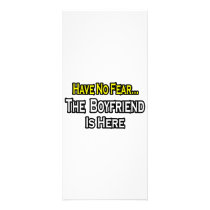 Have No Fear...The Boyfriend Is Here Full Color Rack Card