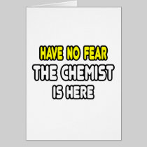 Have No Fear, The Chemist Is Here Cards