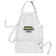 Have No Fear...The Daughter-In-Law Is Here Apron