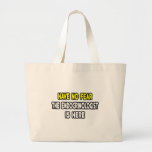 Have No Fear, The Endocrinologist Is Here Canvas Bags