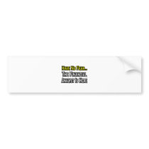 Have No Fear, The Financial Analyst Is Here Bumper Stickers