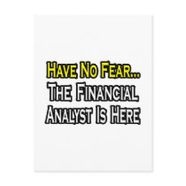 Have No Fear, The Financial Analyst Is Here Post Cards