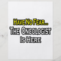 Have No Fear, The Oncologist Is Here Full Color Flyer