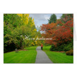 Have patience... greeting card