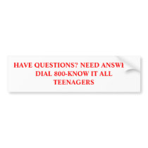 HAVE QUESTIONS? NEED ANSWERSDIAL 800-KNOW IT AL... bumper stickers