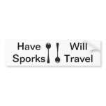 Have Sporks Bumper Sticker bumper stickers