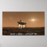 HAVE U SEEN 1 LATELY? TM   SPACE POSTER