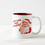 Have You Been Naughty Mug